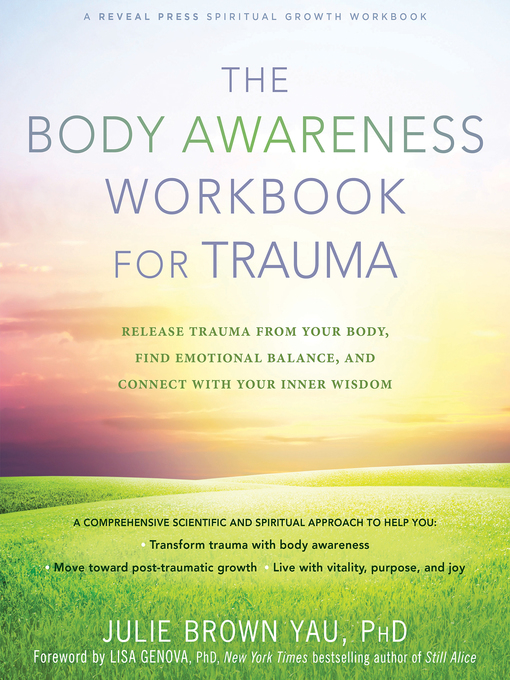 Title details for The Body Awareness Workbook for Trauma by Julie Brown Yau - Available